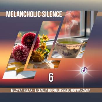 Melancholic Silence – Vol. 6 muzyka relaksacyjna mp3